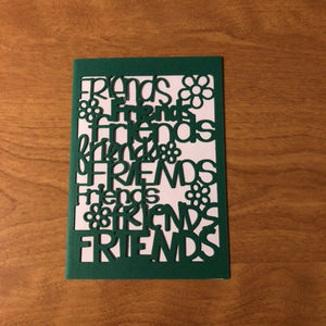 Friends Card Handmade, Choice of One Card or All Three Cards 4x5.75" 10.5x15cm