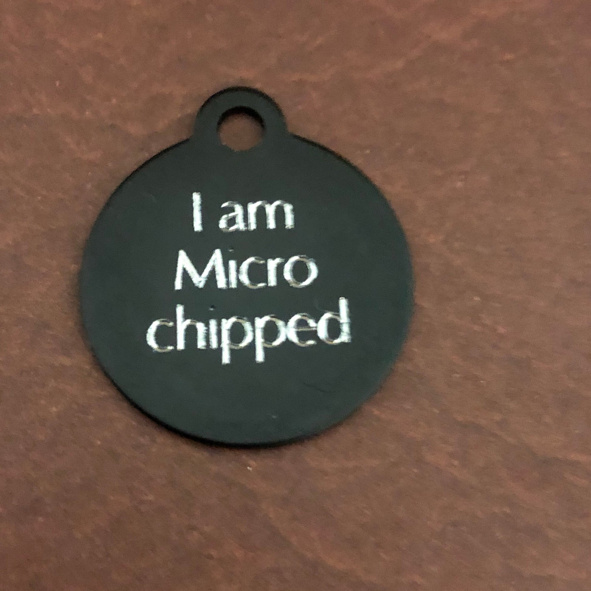 I am Microchipped Small Circle Aluminum Tag