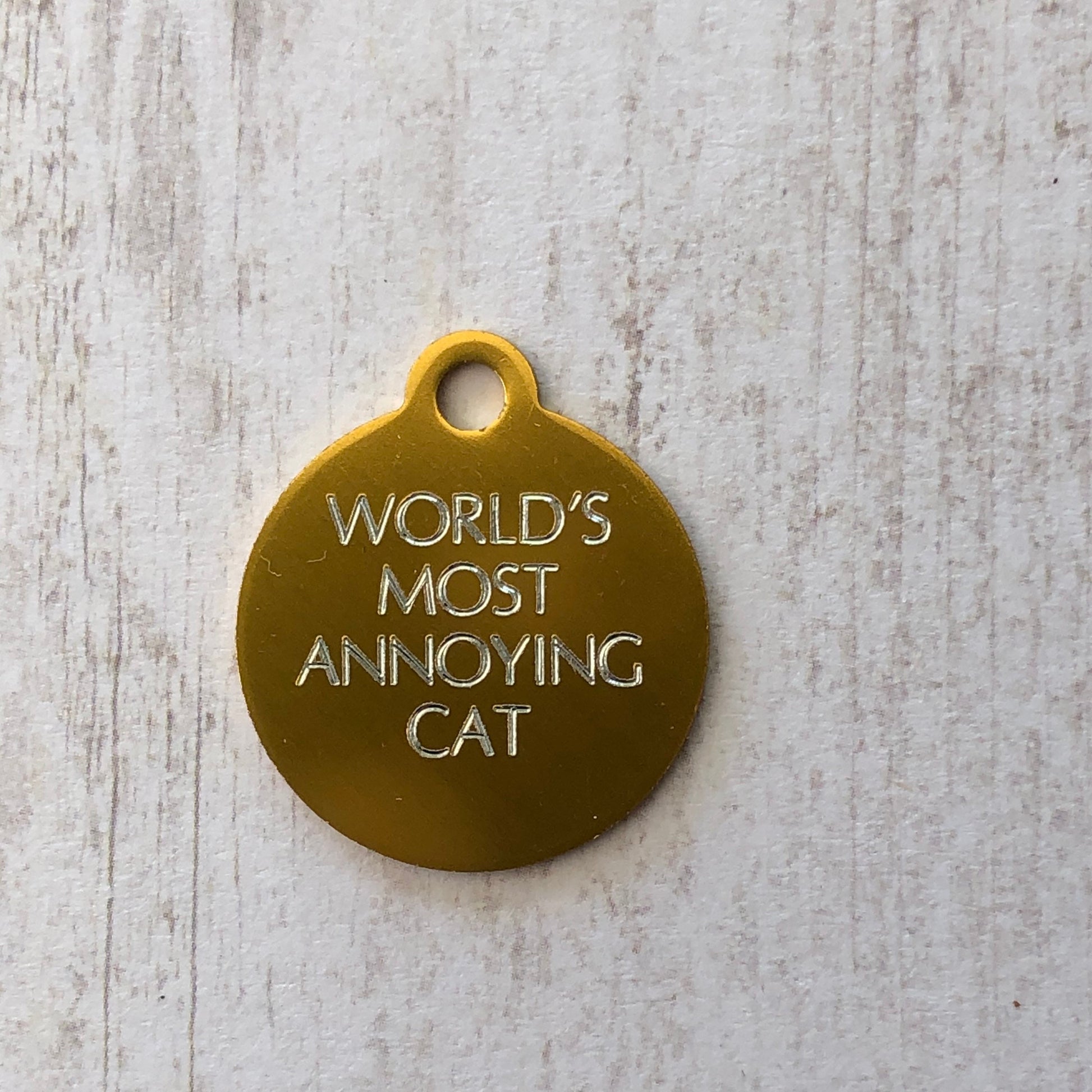 World’s Most Annoying Cat Small Circle Aluminum Tag Personalized Diamond Engraved Cat ID Tags