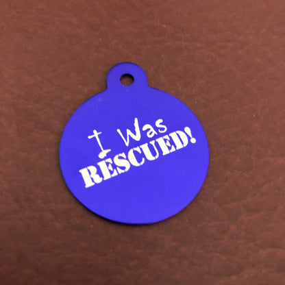 I Was Rescued! Large Circle Tag, Black or Purple Personalized Aluminum Tag, Diamond Engraved, Dog Tag, Cat Tag, Animal Tag, Kitty Tag, Puppy