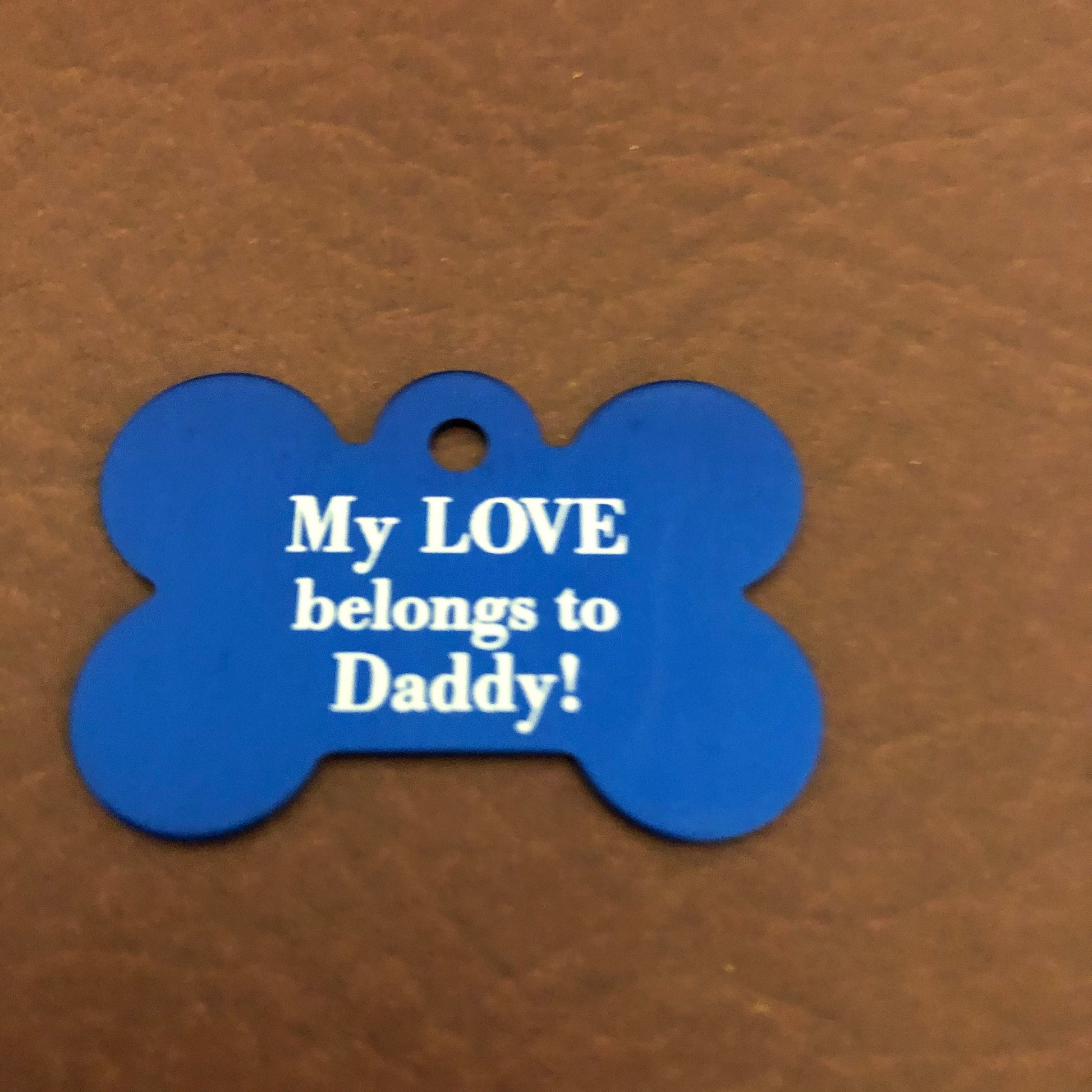 My LOVE belongs to Daddy! Large Blue Dog Bone Dog Tag Personalized Aluminum Tag Diamond Engraved Dog Tag Puppy Tag tag For dog