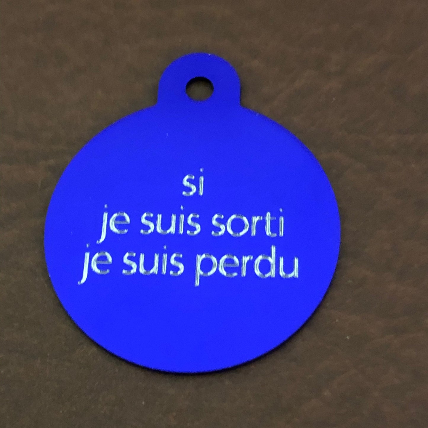 si je suis sorti je suis perdu, Large Circle Aluminum Tag, Personalized Diamond Engraved, Cat Tag, Dog, Tag ID Tags Pet Tags, French Version