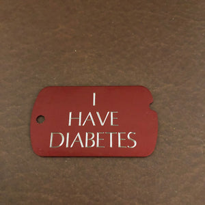 I Have Diabetes, Personalized Aluminum ID Tag, Diamond Engraved, Perfect For Diabetic Carry-on, Backpacks, Bag, Key Chain, IHDPAMIT