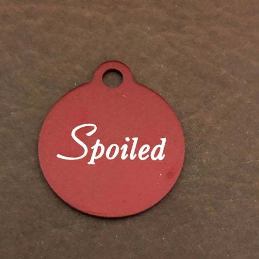 Spoiled, Small Red Circle Aluminum Tag, Personalized Diamond Engraved, Cat Tag, Dog Tag, Pet ID Tags, For Dog Collar, SSRC