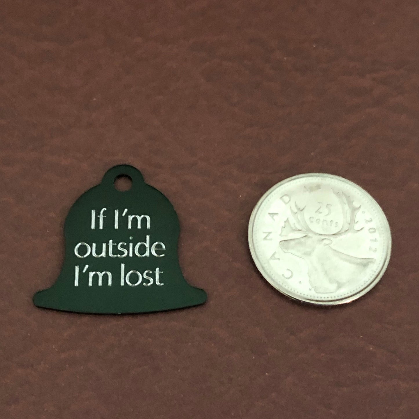 If I’m outside I’m lost, Small Dark Green Bell Aluminum Tag, Personalized Diamond Engraved, Pet tag, Cat tag, Personal ID Tag and Collars