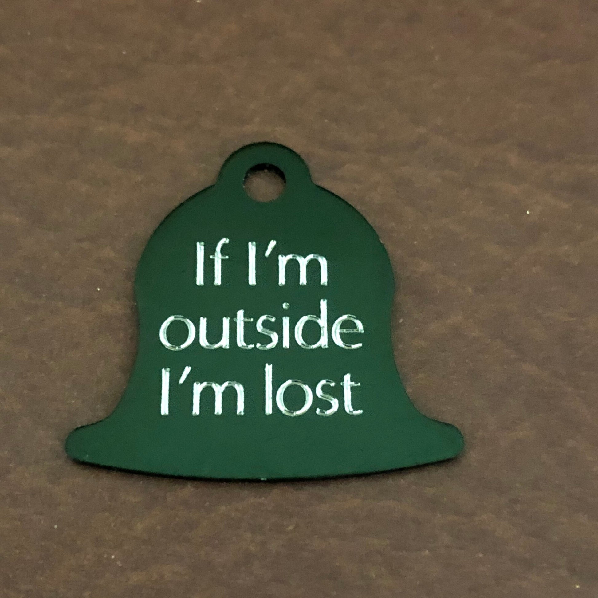 If I’m outside I’m lost, Small Dark Green Bell Aluminum Tag, Personalized Diamond Engraved, Pet tag, Cat tag, Personal ID Tag and Collars