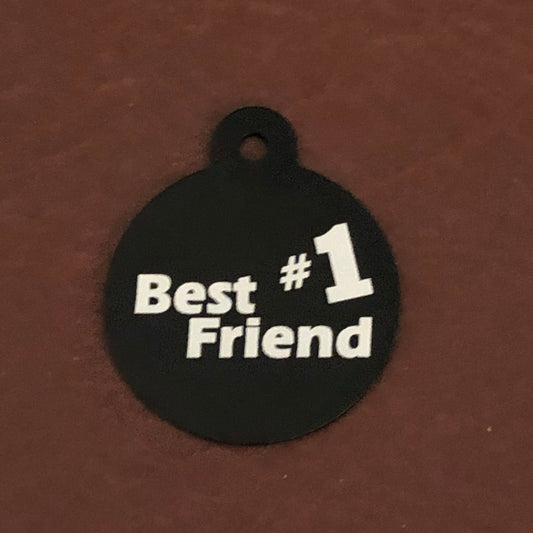 Best Friend #1, BFF, Large Circle Tag, Black Personalized Aluminum Tag, Diamond Engraved Dog Tag Cat Tag Animal Tag Puppy Tag For Dog Collar