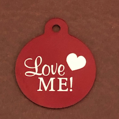 Love Me!, Large Red Circle, Personalized Aluminum Tag, Diamond Engraved, Id Tag, Dog Tag, Cat Tag, For Dog Collar, LMLRCT