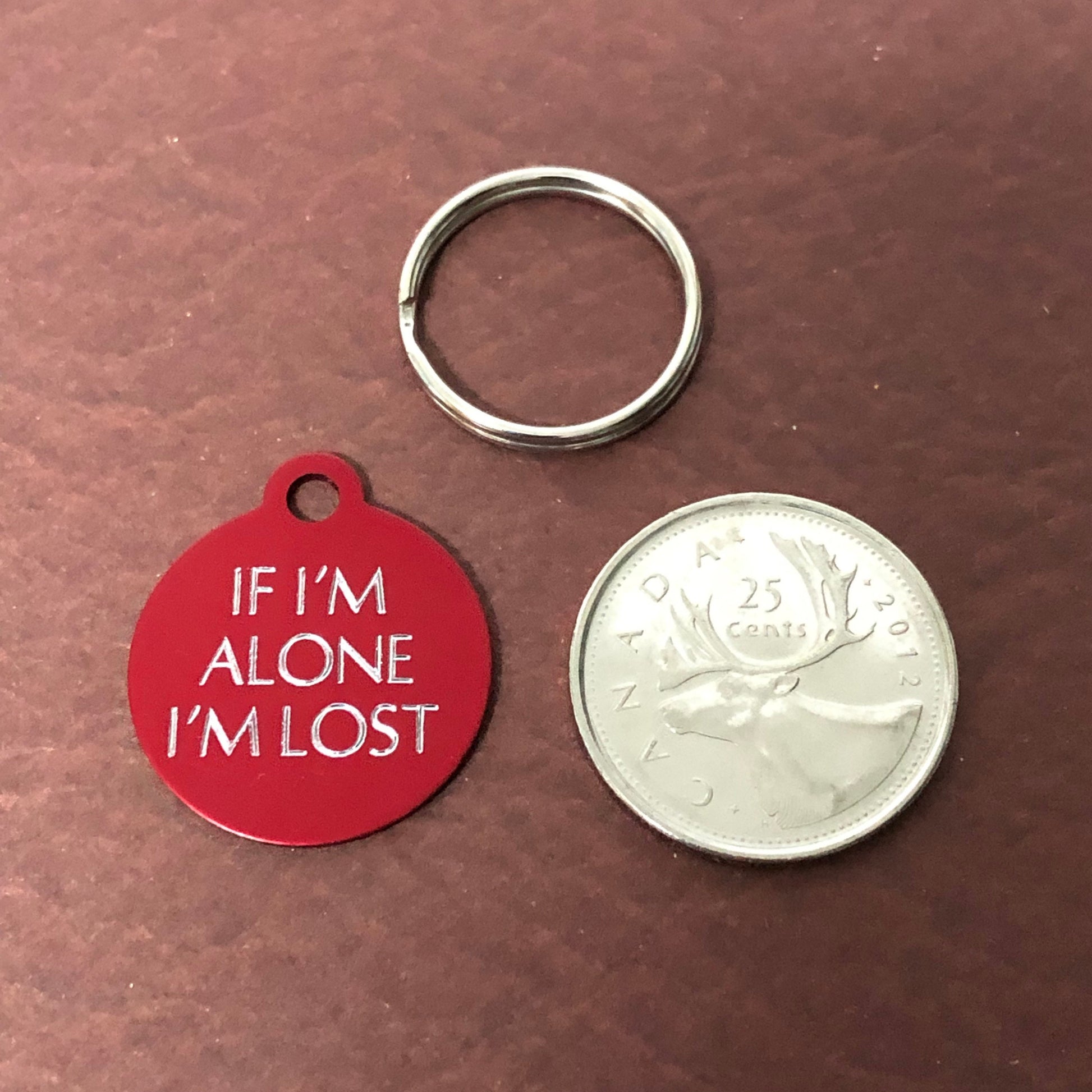 If I'm Alone I’m lost Small Circle Aluminum Tag