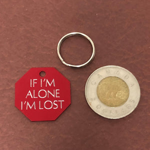 If I’m alone I’m lost, Large Stop Sign Aluminum Tag, Personalized Diamond Engraved, Cat, Kitten ID Dog Tags For Cat Collar, For Dog Collar