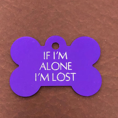 If I’m Alone I’m Lost, Large Bone Tag, Aluminum Personalized Diamond Engraved, Dog Tag, Pet Tag, ID Tags, For Dog Collar, Puppy Tag, IIAILLB