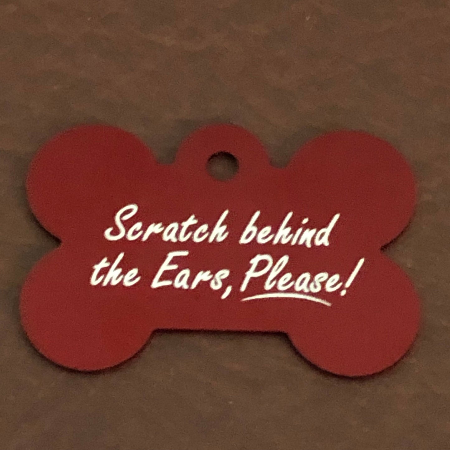 Scratch behind the Ears, Please!, Large Red Bone, Personalized Aluminum Tag, Diamond Engraved, Dog Tag, Puppy Tag, For Dog Collar, SBTEPLRB