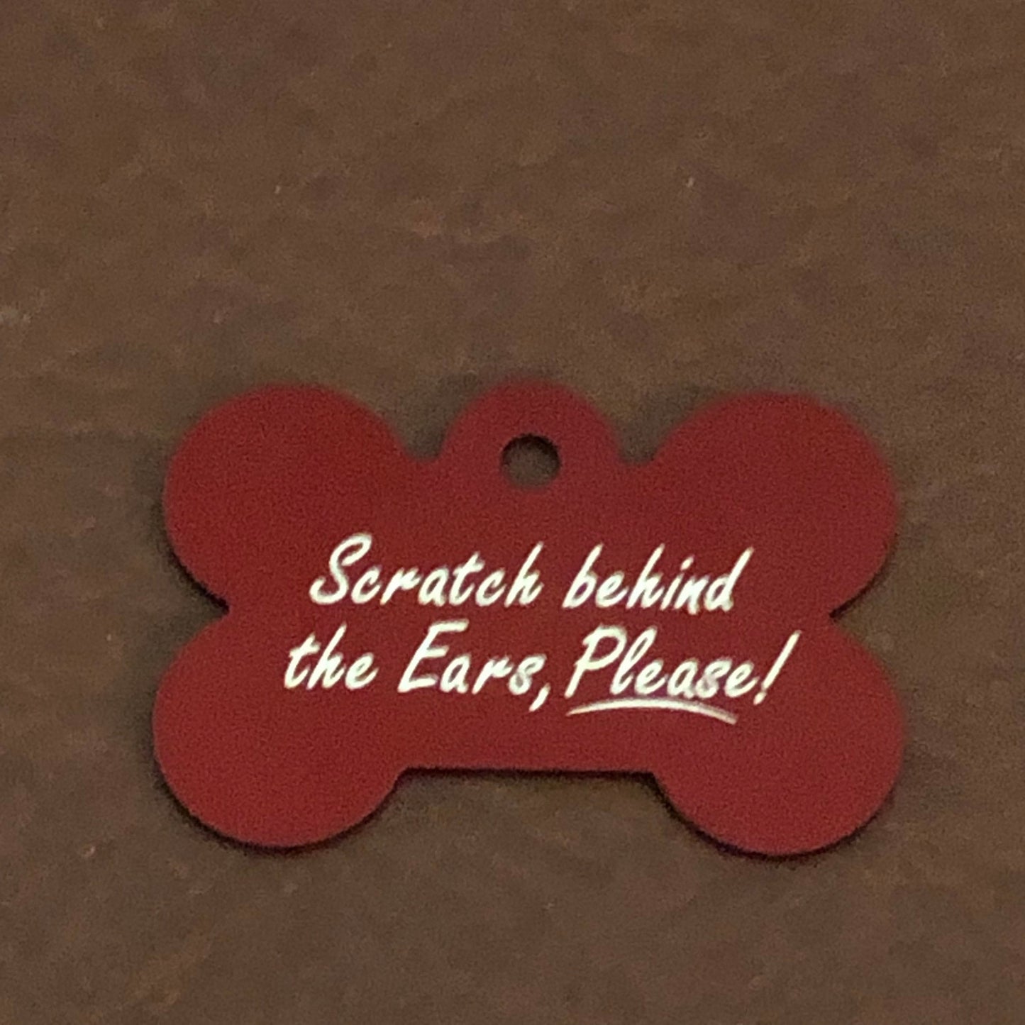 Scratch behind the Ears, Please!, Large Red Bone, Personalized Aluminum Tag, Diamond Engraved, Dog Tag, Puppy Tag, For Dog Collar, SBTEPLRB