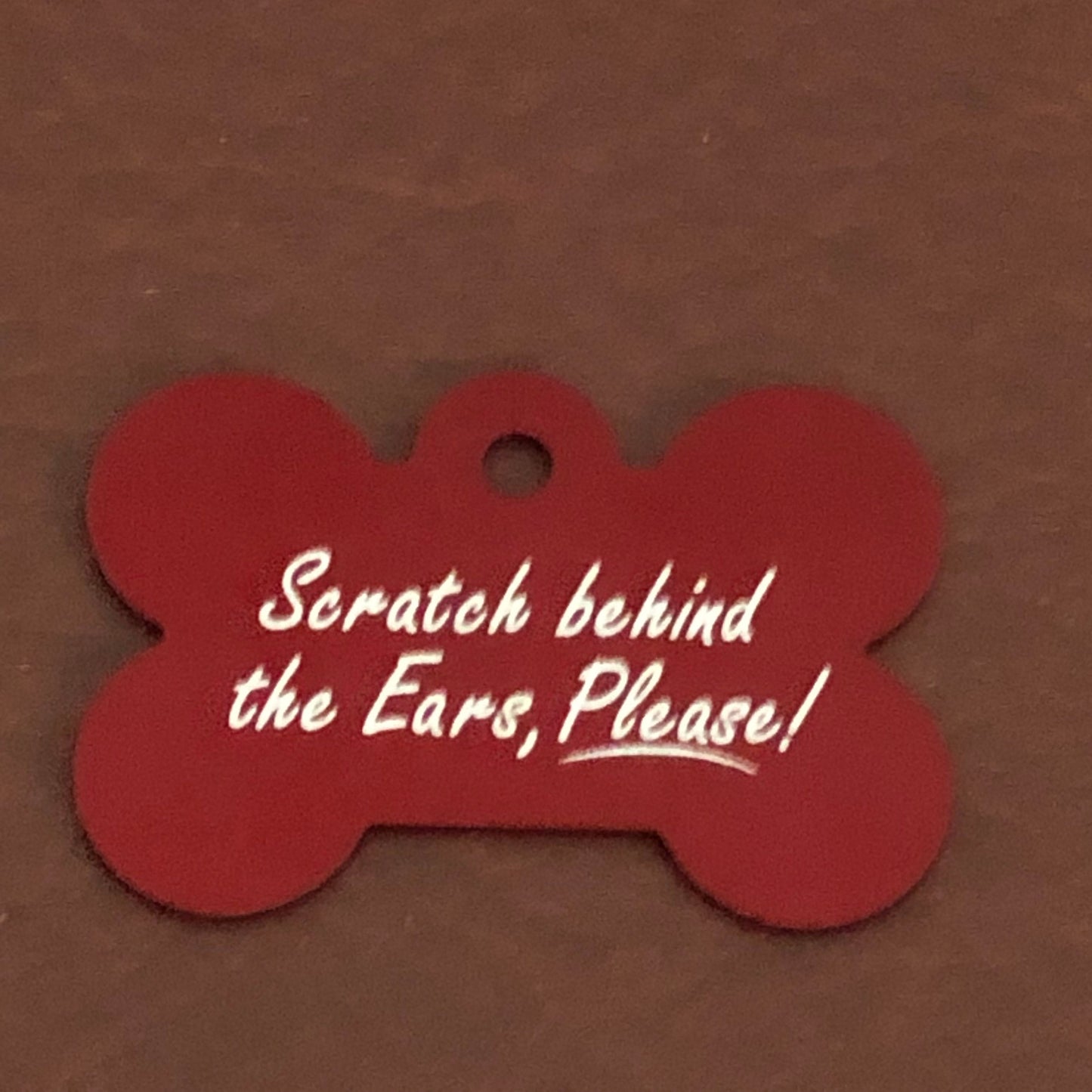 Scratch behind the Ears, Please!, Large Red Bone, Personalized Aluminum Tag, Diamond Engraved, Dog Tag, Puppy Tag, For Dog Collar, SBTEPLRB