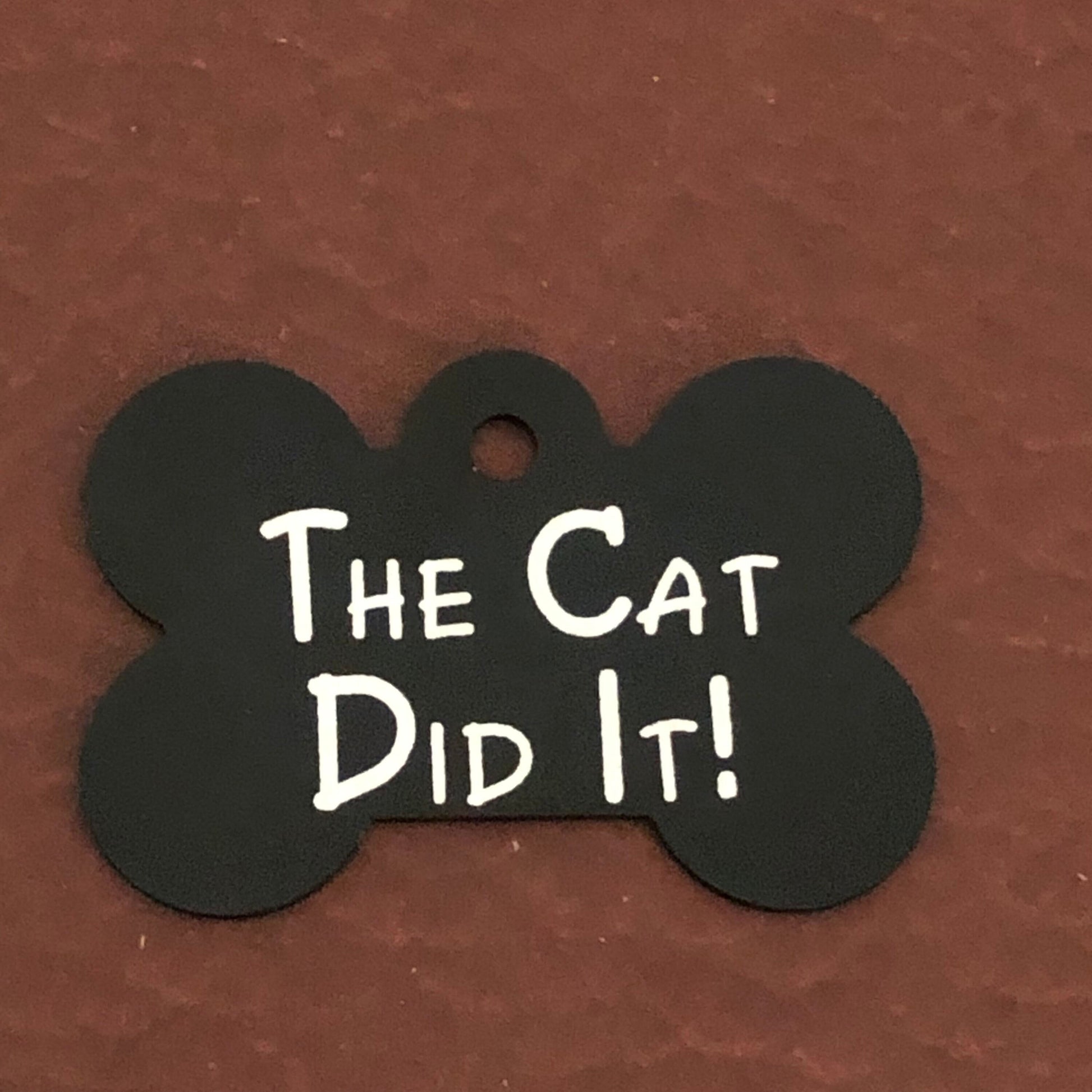 The Cat Did It!, Large Black Bone Tag, Personalized Aluminum Tag, Diamond Engraved, Dog Tag, Puppy Tag, For Dog Collar, Lost Dog ID, TCDILBB