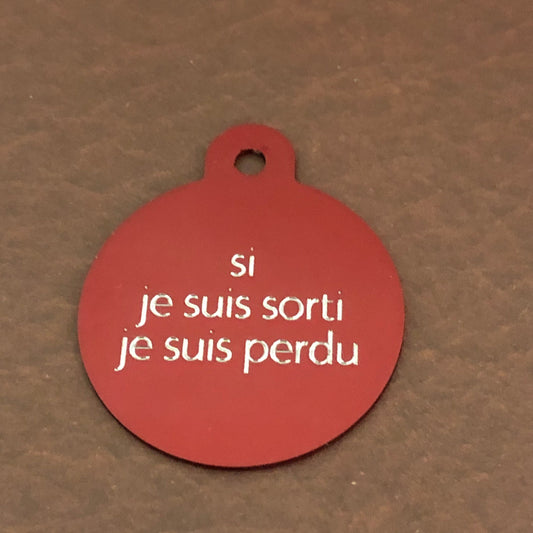 si je suis sorti je suis perdu, Large Circle Aluminum Tag, Personalized Diamond Engraved, Cat Tag, Dog, Tag ID Tags Pet Tags, French Version