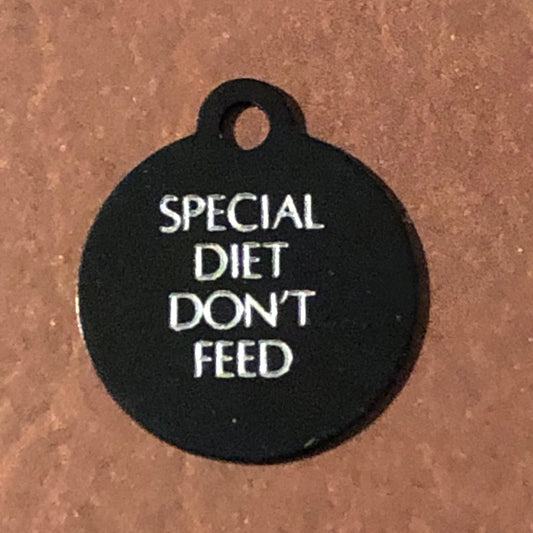 Special Diet Don't Feed Small Circle Aluminum Tag Personalized Diamond Engraved Cat, Dog, Pet, ID Tags