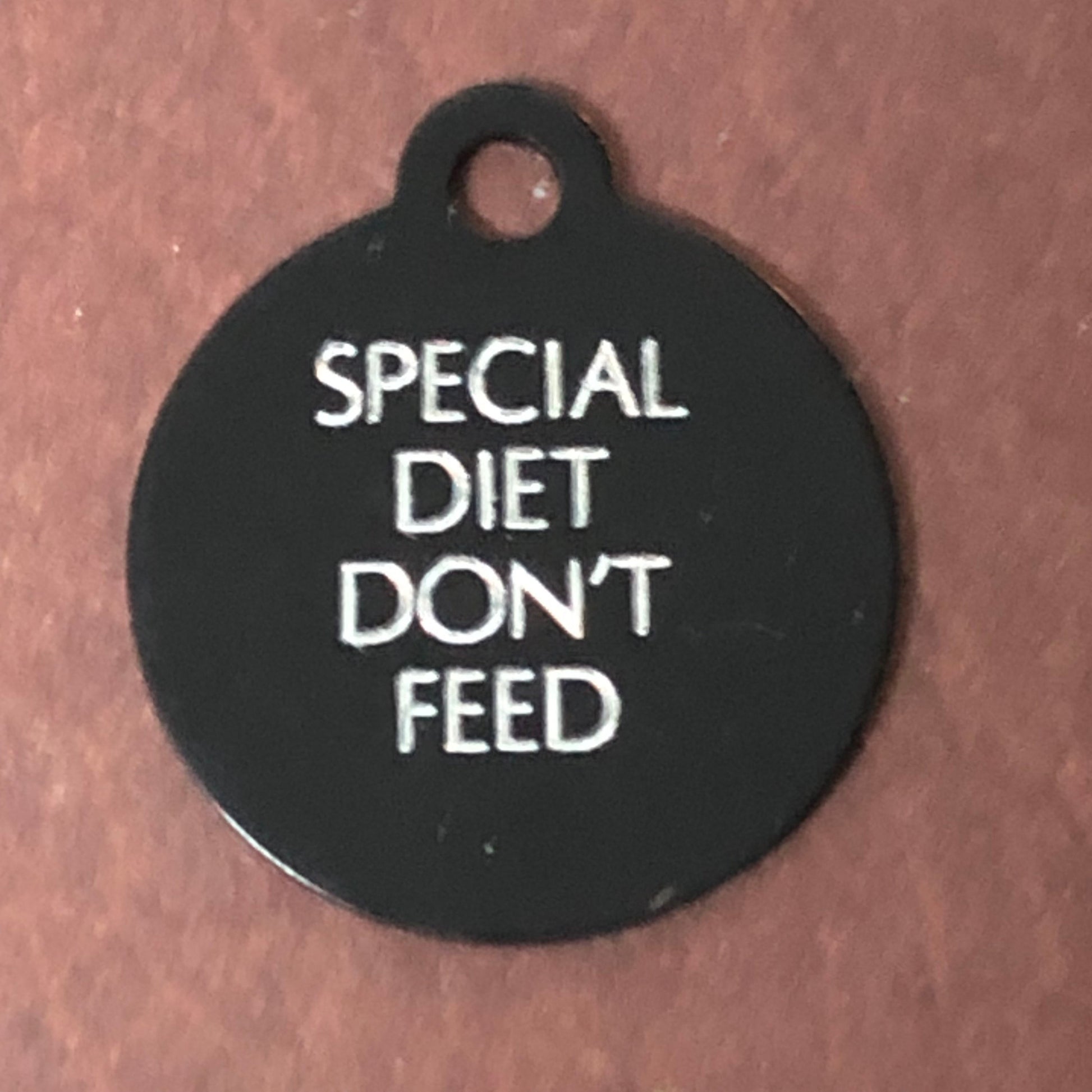 Special Diet Don't Feed Small Circle Aluminum Tag Personalized Diamond Engraved Cat, Dog, Pet, ID Tags