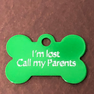 I'm lost Call my Parents, Small Bone Personalized Aluminum Tag, Diamond Engraved, Dog Tag, ID Tags, For Puppy, Lost Dog, Dog Collar ILCMPSB