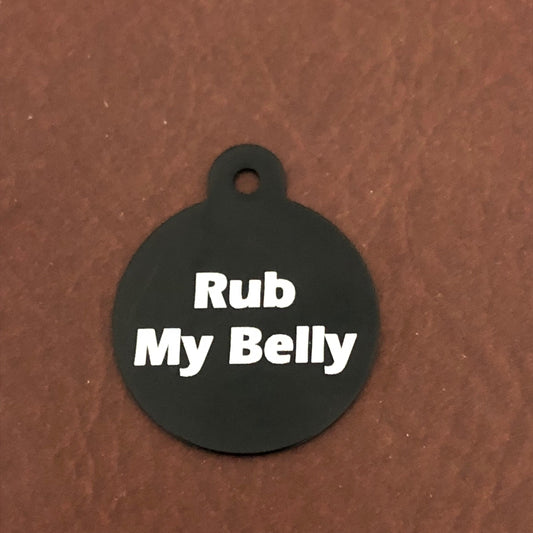 Rub My Belly, Large Circle Tag, Black Personalized Aluminum Tag, Diamond Engraved Dog Tag, Cat Tag, Puppy Tag, For Dog Collar, RMYLBCT