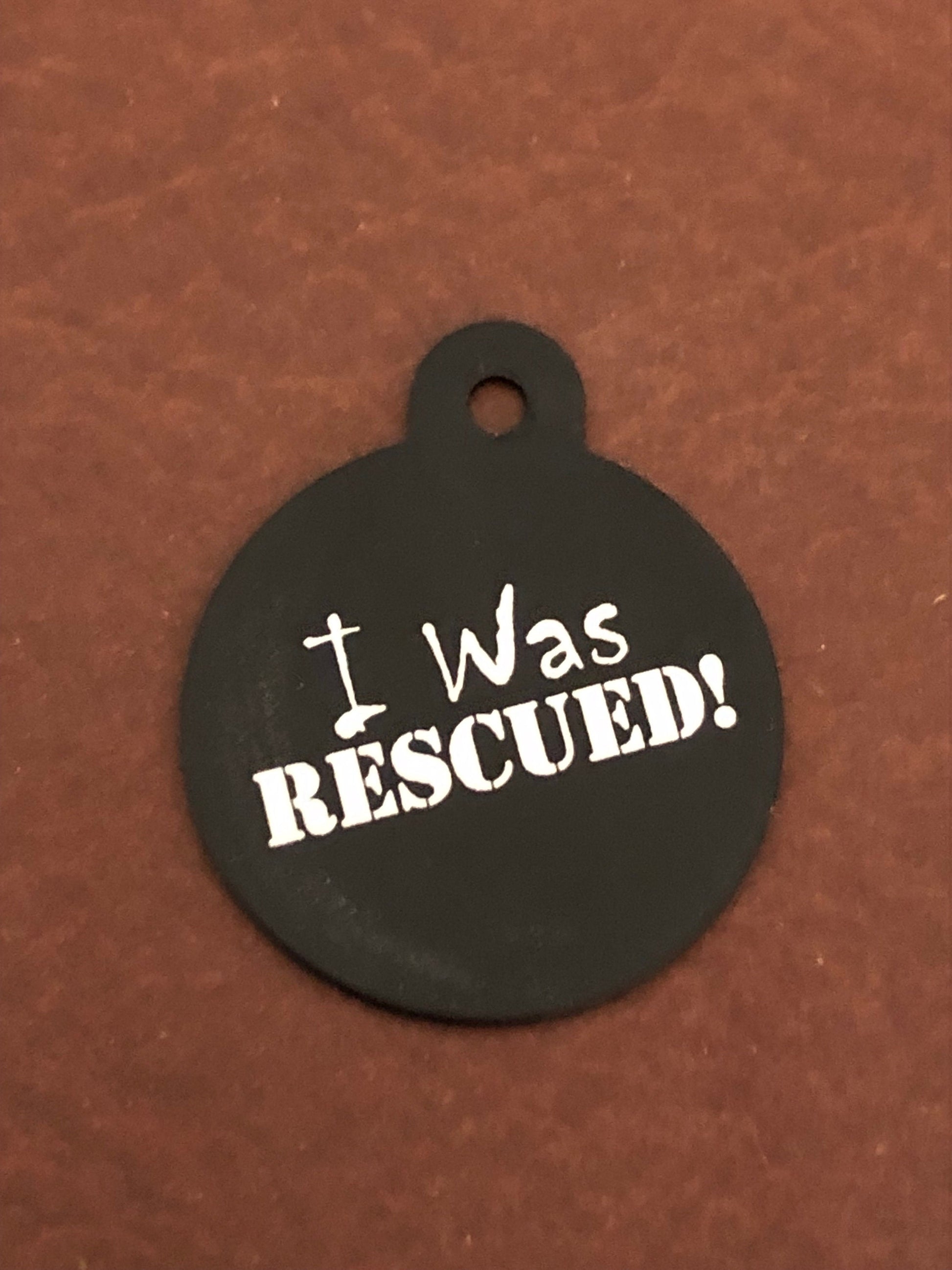 I Was Rescued! Large Circle Tag, Black or Purple Personalized Aluminum Tag, Diamond Engraved, Dog Tag, Cat Tag, Animal Tag, Kitty Tag, Puppy