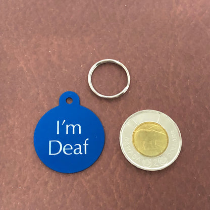 I'm Deaf, Large Circle Aluminum Tag, Personalized Diamond Engraved, Cat Tag, Dog Tag, Puppy Tag, ID Tag, For Dog Collar, For Cat Collar