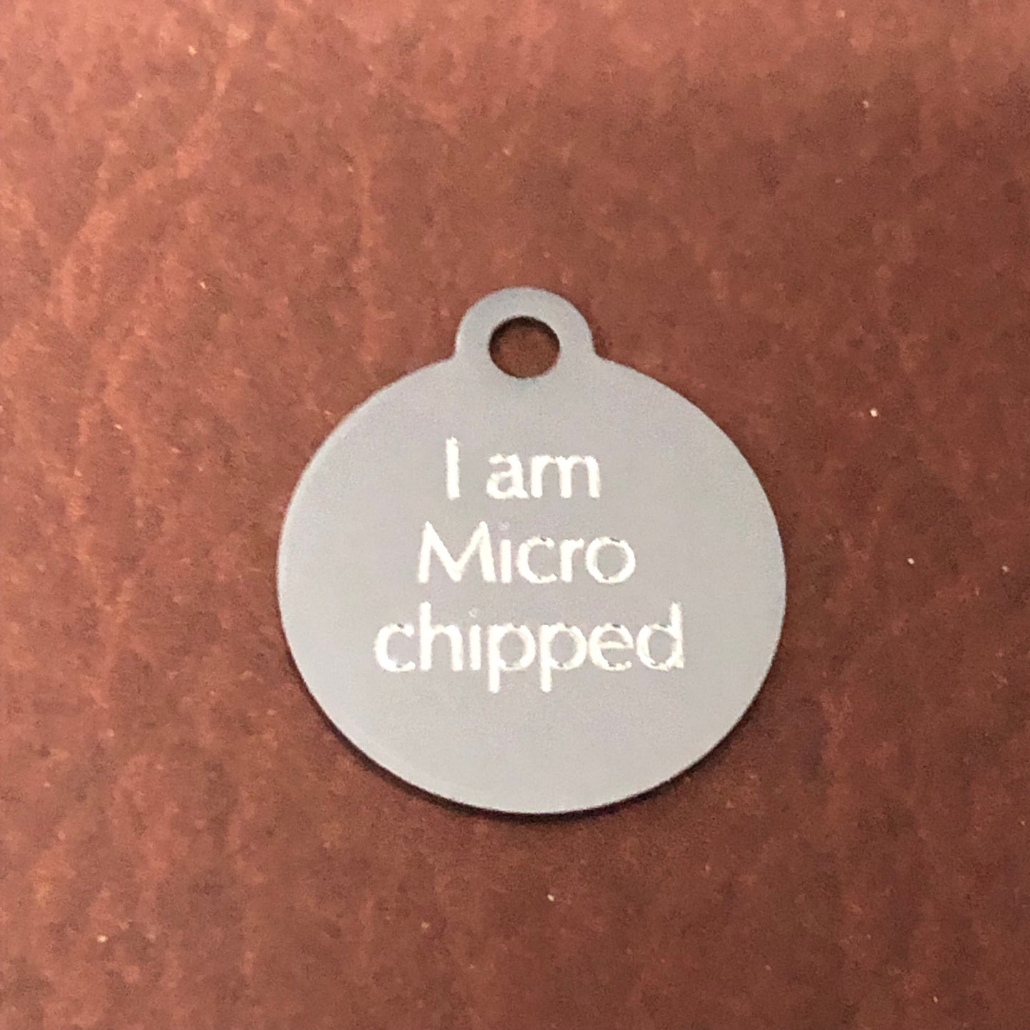 I am Microchipped Small Circle Aluminum Tag