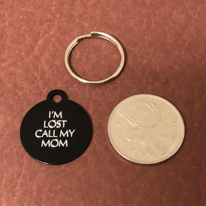 I'm Lost Call My Mom, Small Circle Aluminum Tag, Personalized Diamond Engraved Cat Tag, Cat ID Tag, Kitty Tag, For Cat Collar ILCMYSC