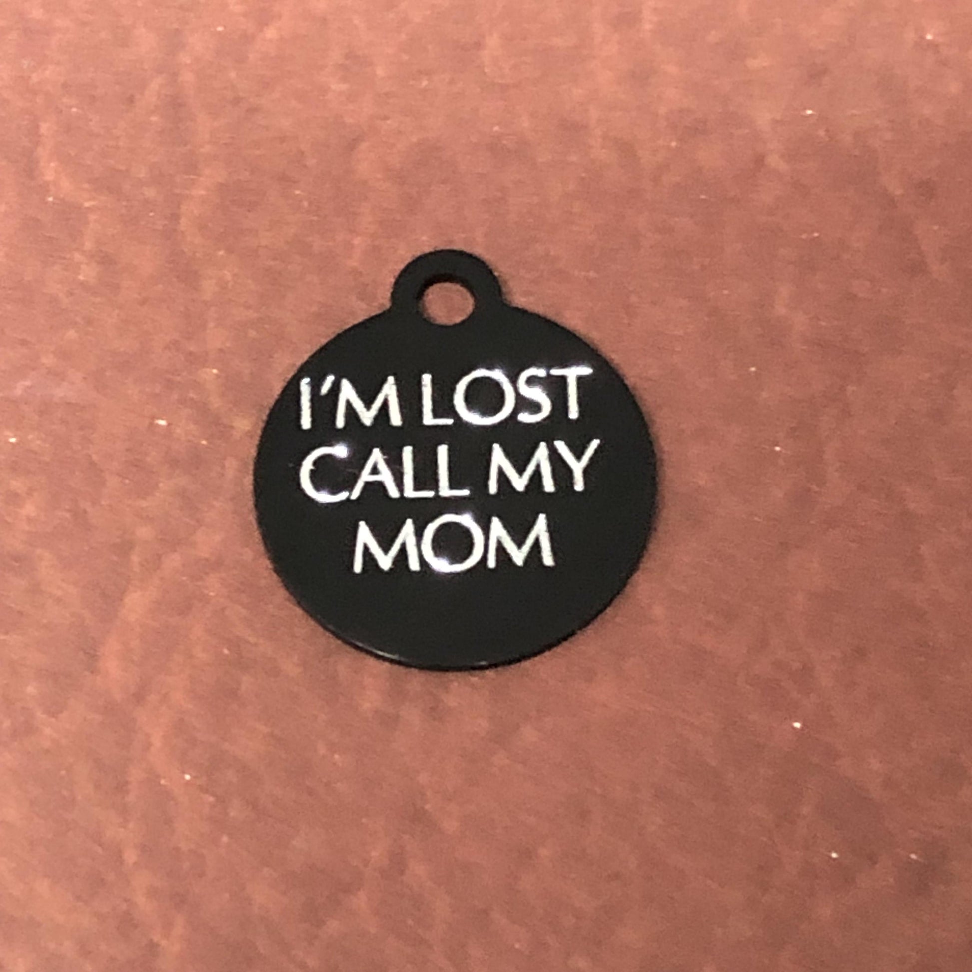 I'm Lost Call My Mom, Small Circle Aluminum Tag, Personalized Diamond Engraved Cat Tag, Cat ID Tag, Kitty Tag, For Cat Collar ILCMYM2SC