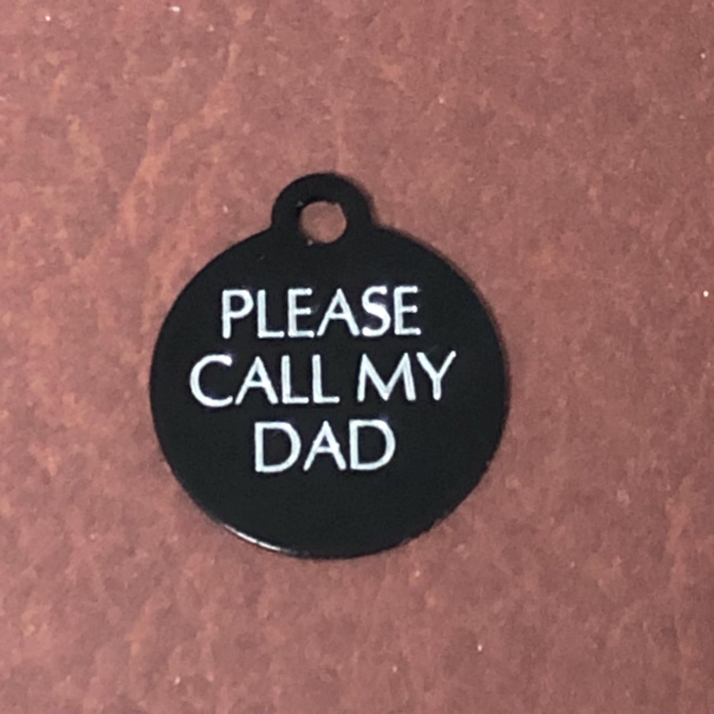 Please Call My Dad, Small Circle Aluminum Tag, Personalized Diamond Engraved Cat Tag, Cat ID Tag, Kitty Tag, For Cat Collar PCMDSC