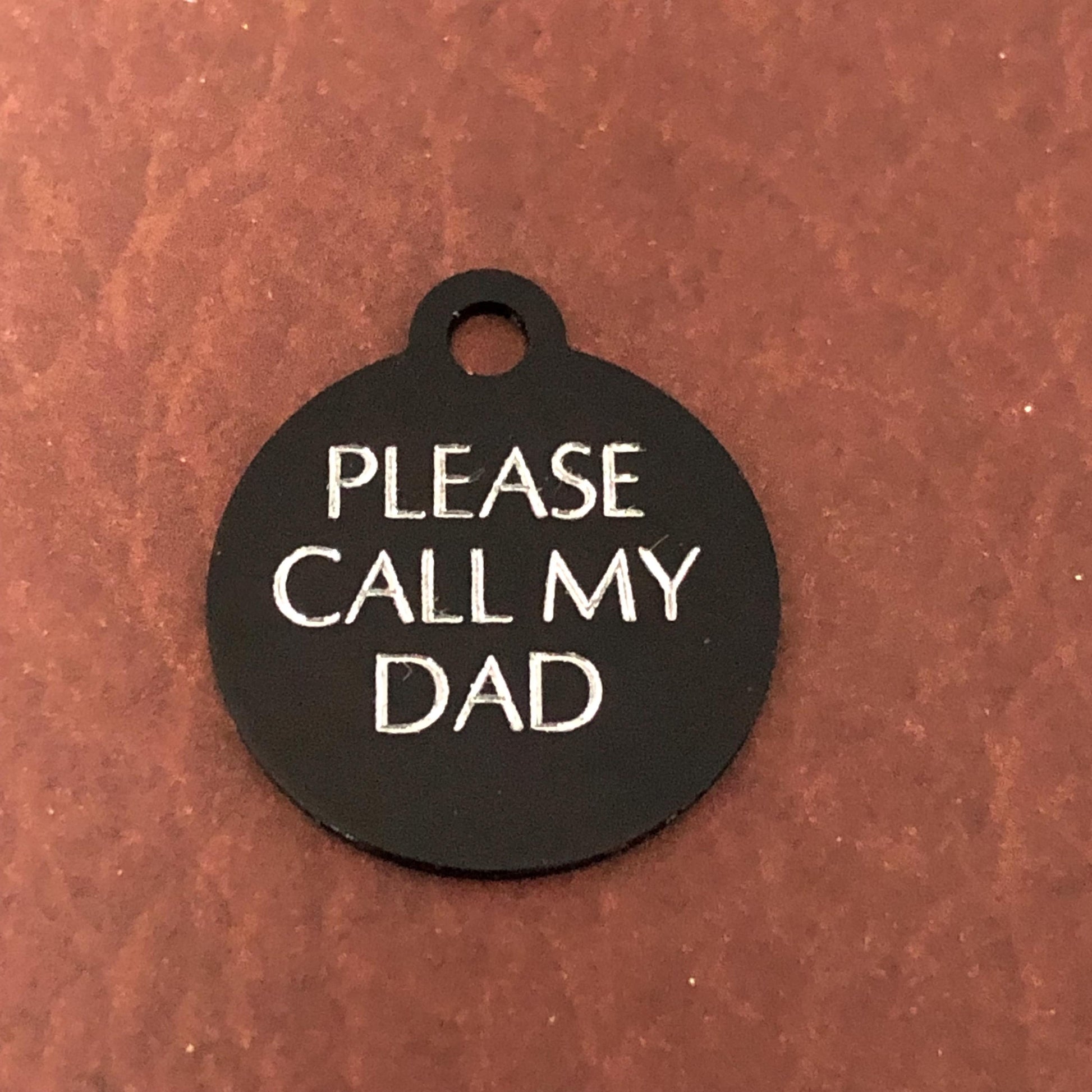 Please Call My Dad, Small Circle Aluminum Tag, Personalized Diamond Engraved Cat Tag, Cat ID Tag, Kitty Tag, For Cat Collar PCMDSC