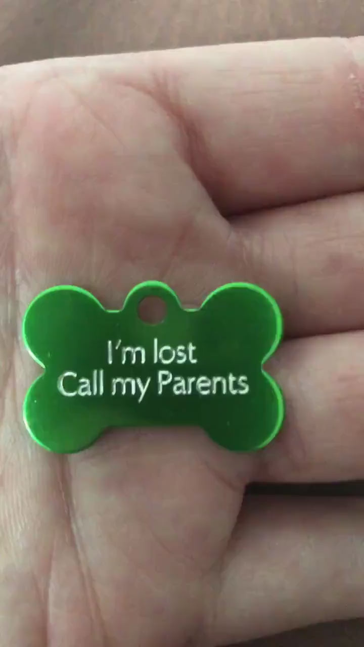 I'm lost Call my Parents, Small Bone Personalized Aluminum Tag, Diamond Engraved, Dog Tag, ID Tags, For Puppy, Lost Dog, Dog Collar ILCMPSB