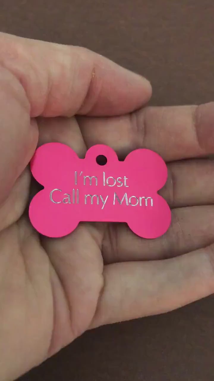 I’m lost Call my Mom Large Bone Personalized Aluminum Tag Diamond Engraved Dog Tag Cat Tag ID Tag Puppy Tag, ILCMYPLB