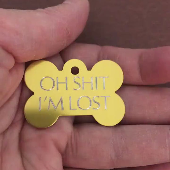 Oh shit I’m lost, Large Bone Personalized Aluminum Tag, Diamond Engraved, Dog Tag, ID Tag, Puppy Tag, For Dog Collar Lost Dog ID