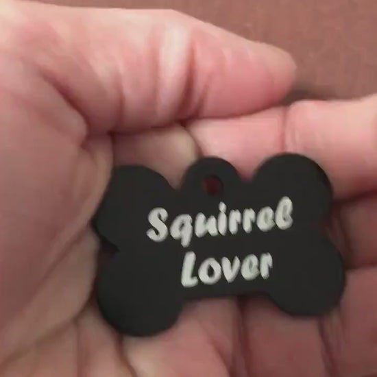 Squirrel Lover, Large Black Bone Dog Tag, Personalized Aluminum Tag, Diamond Engraved, Dog Tag, Puppy Tag, For Dog Collars, For Puppy Collar