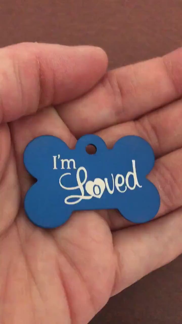 I'm Loved, Large Blue Bone Aluminum Tag, Personalized Diamond Engraved, Dog Tag, Puppy Tag, ID Tag, Tag for Dog Collar IMLLBUB