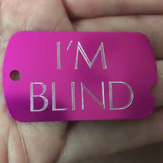 I'M BLIND, Personalized Aluminum  ID Tag, Diamond Engraved, Perfect For Carry-on, Backpacks, Equipment Bags, Key Chains Suitcases