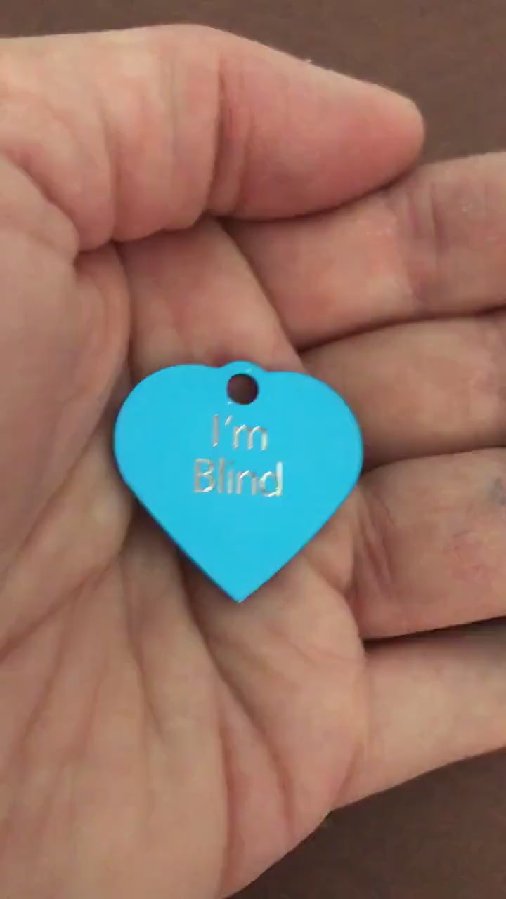 I'm Blind, Small Heart Aluminum Tag, Personalized Diamond Engraved, Pet Tag, Cat Tag, Dog Tag, ID Tag,  For Bags, Collars Key Chains, IMBSH