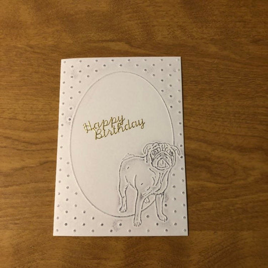 Happy Birthday Bulldog Stamped and Embossed Birthday card